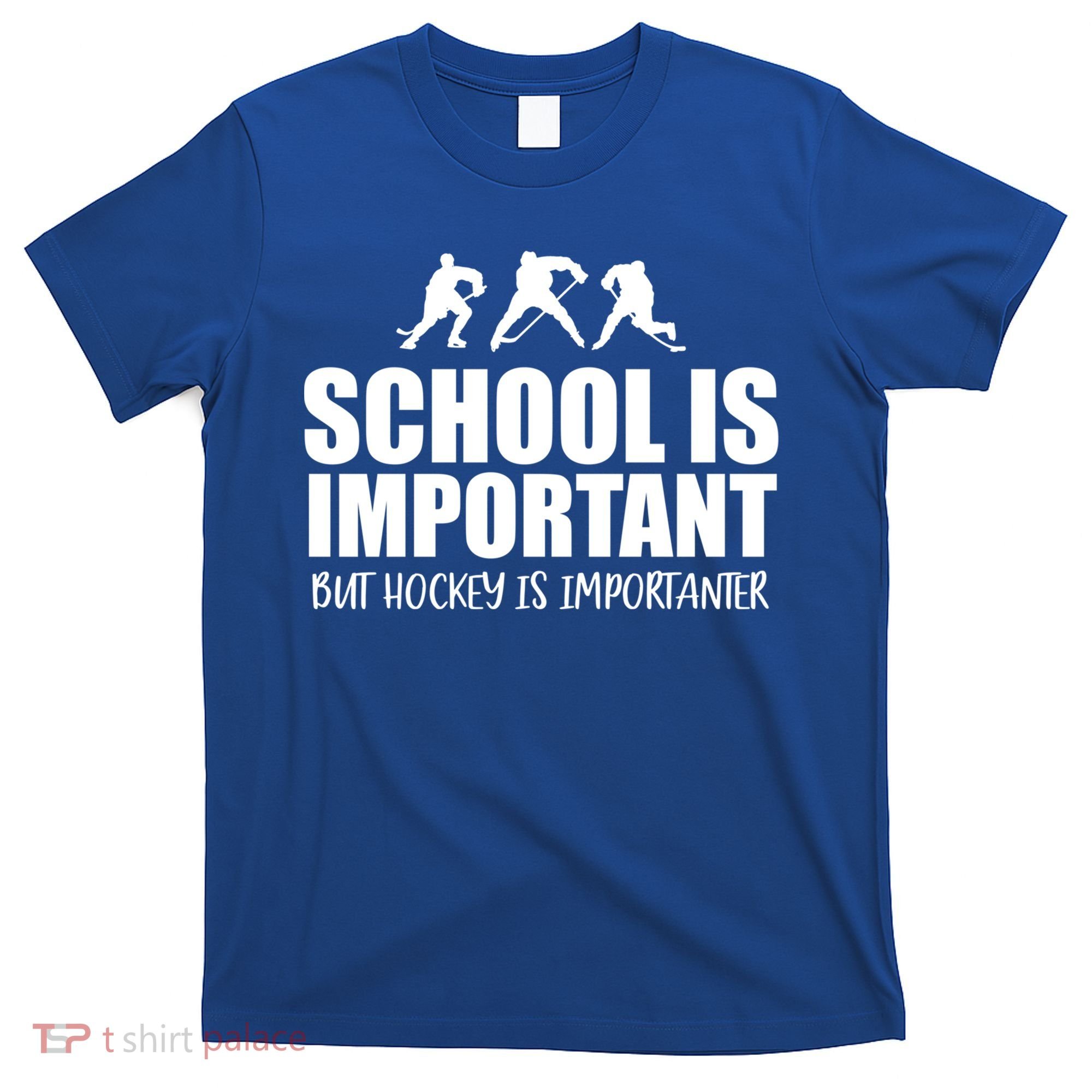 Hockey Is Importanter Funny Hockey Cute Gift T-Shirt