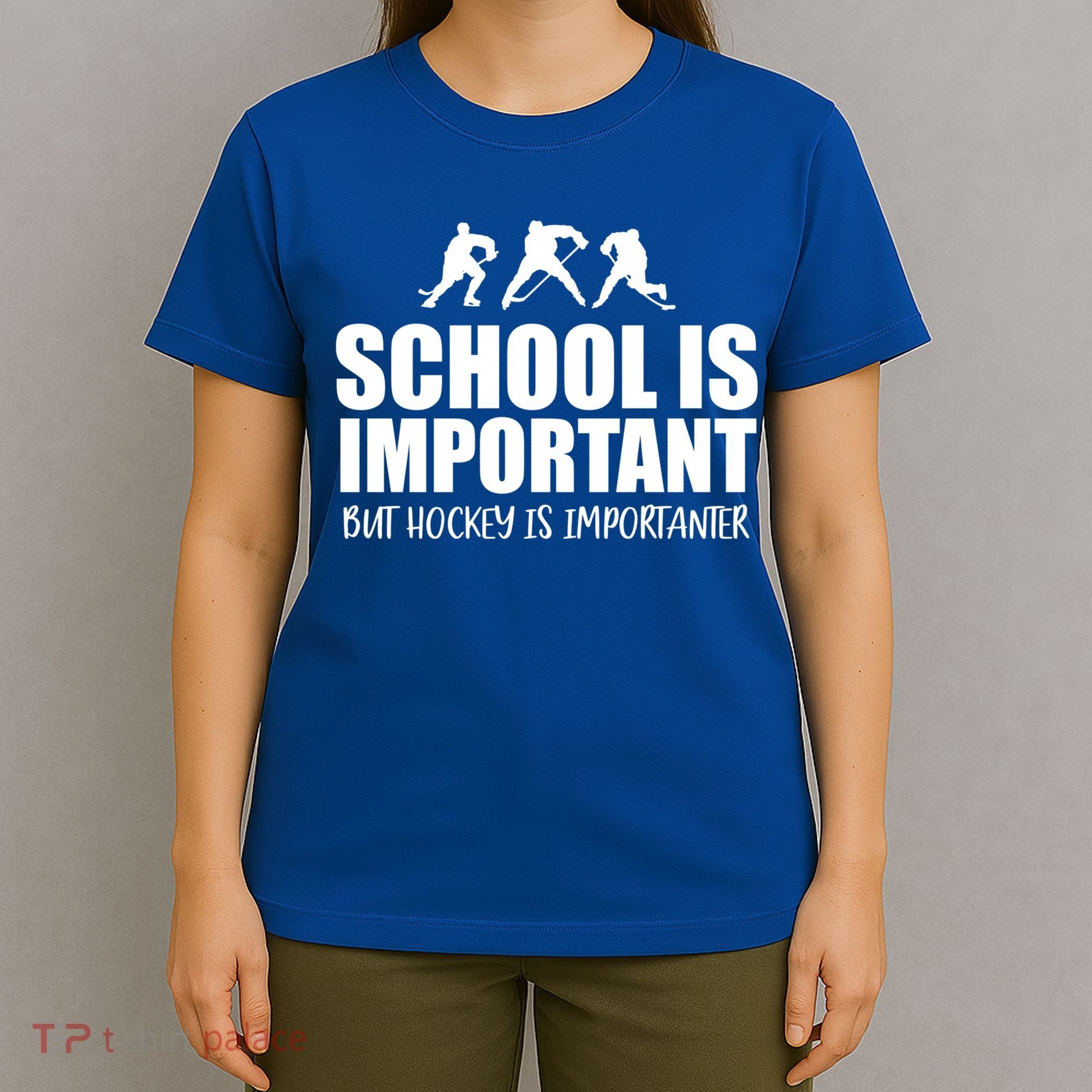 Hockey Is Importanter Funny Hockey Cute Gift T-Shirt