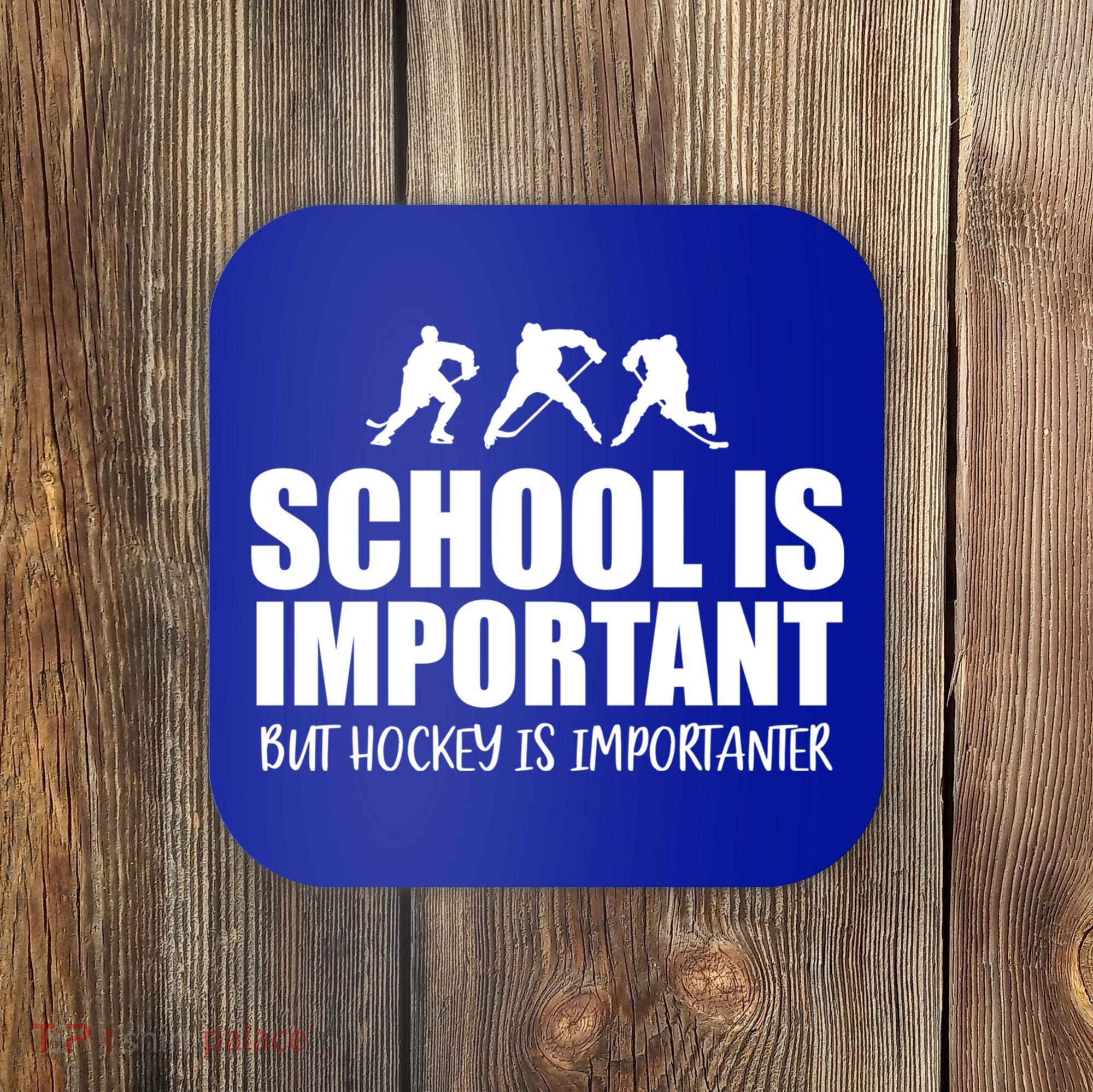 Hockey Is Importanter Funny Hockey Cute Gift Coaster