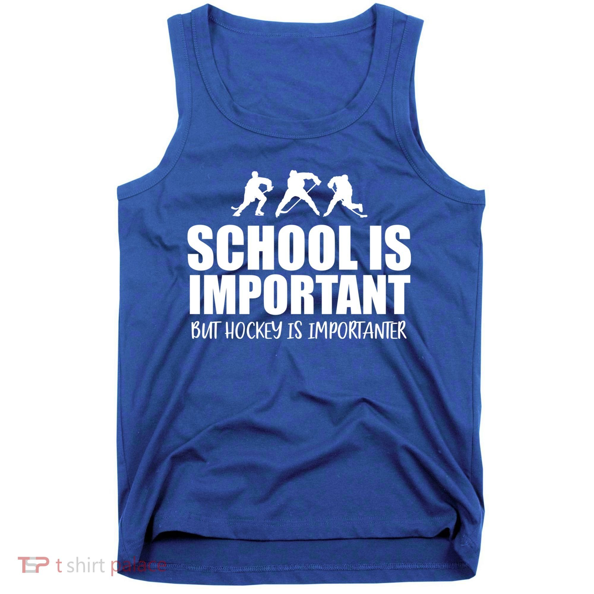 Hockey Is Importanter Funny Hockey Cute Gift Tank Top