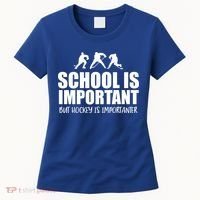 Hockey Is Importanter Funny Hockey Cute Gift Women's T-Shirt thumb 0