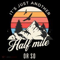 Hiking ItS Just Another Half Mile Or So Funny Hiker Great Gift Coffee Mug thumb 5