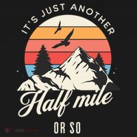 Hiking ItS Just Another Half Mile Or So Funny Hiker Great Gift Women's Hoodie thumb 2