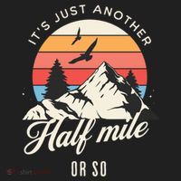 Hiking ItS Just Another Half Mile Or So Funny Hiker Great Gift Golf Towel thumb 3