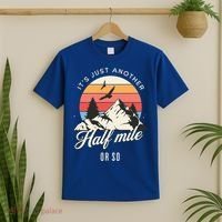 Hiking ItS Just Another Half Mile Or So Funny Hiker Great Gift T-Shirt thumb 2