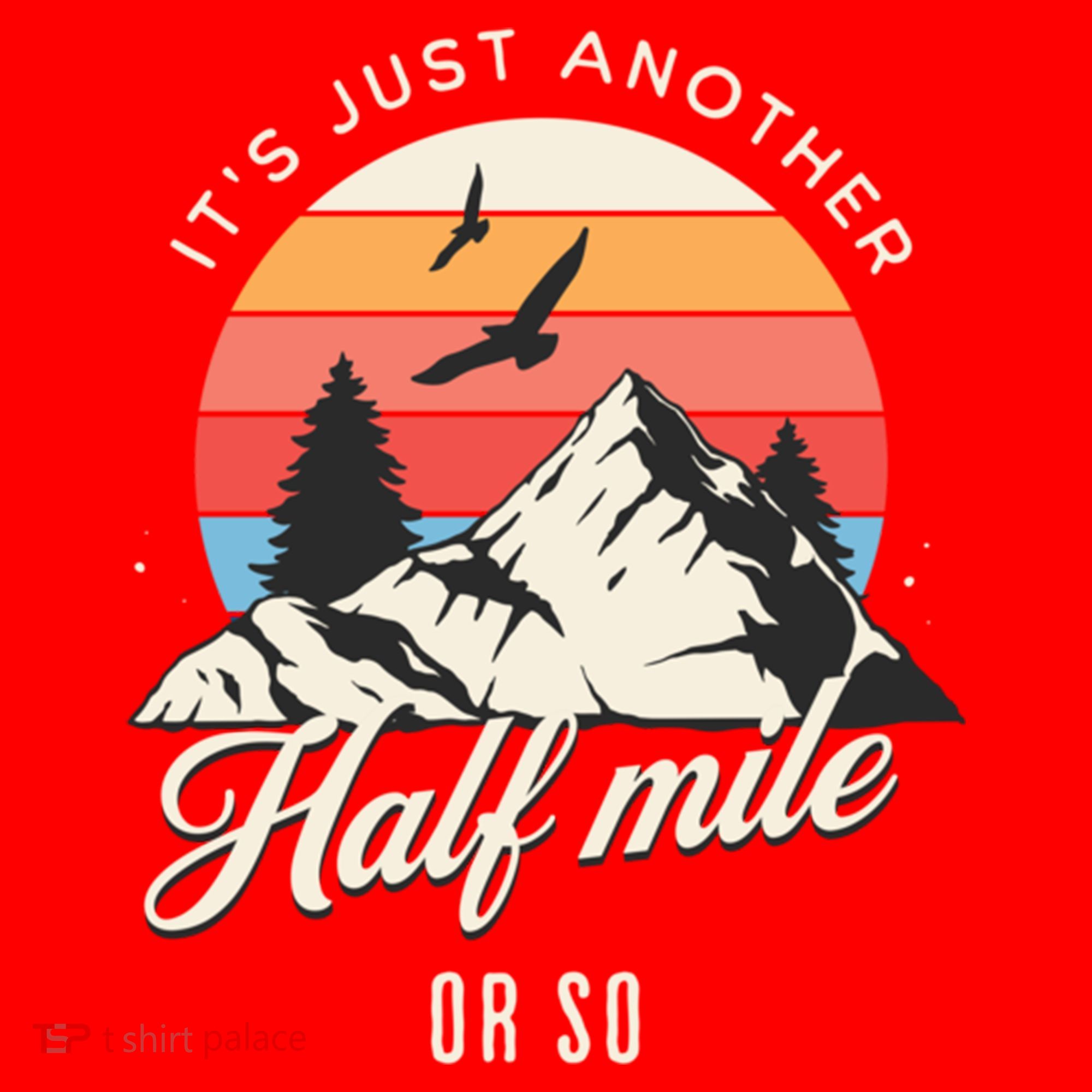 Hiking ItS Just Another Half Mile Or So Funny Hiker Great Gift Santa Hat