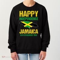 Happy Independence Jamaica Est 6th August 1962 Jamaican Women's Sweatshirt thumb 0