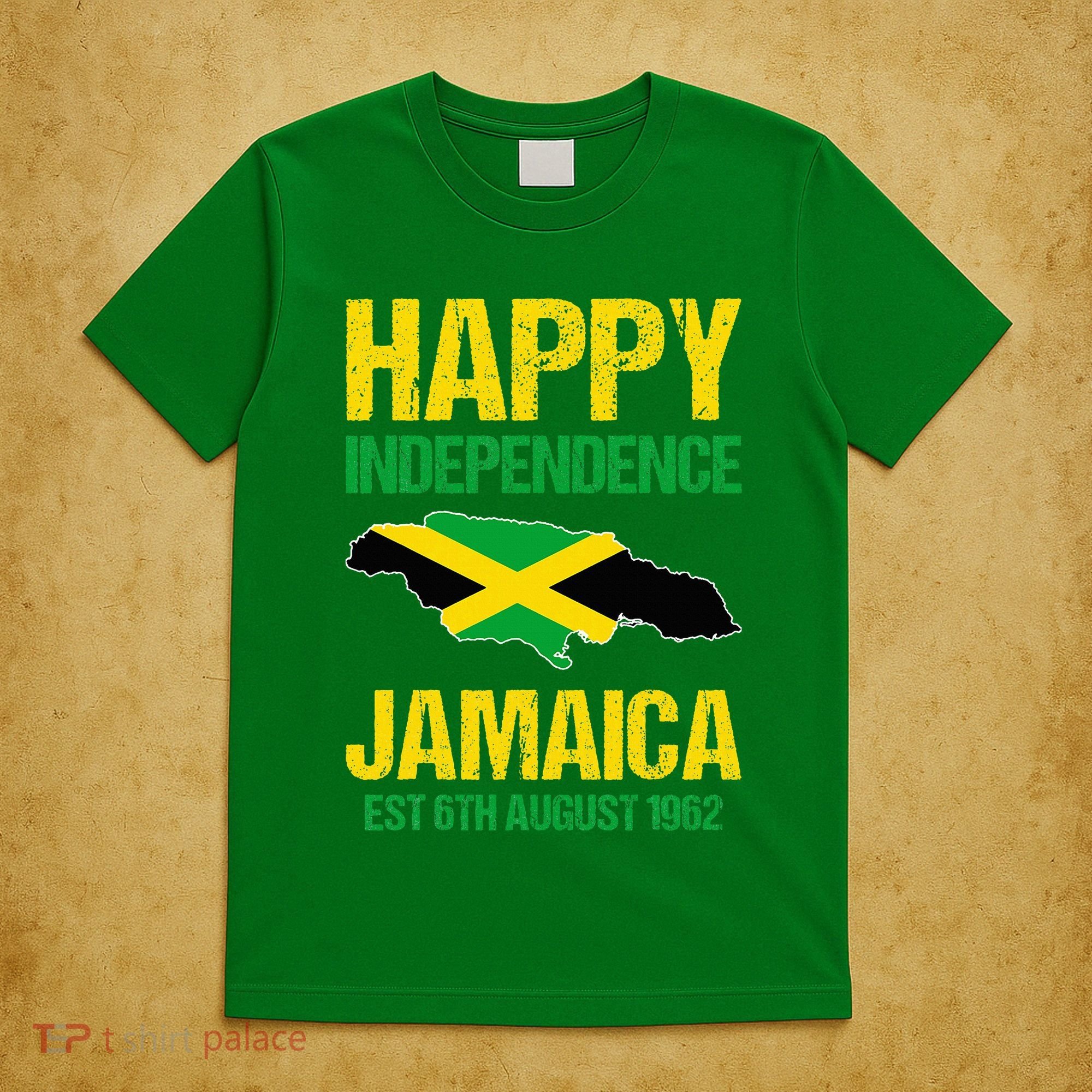 Happy Independence Jamaica Est 6th August 1962 Jamaican T-Shirt