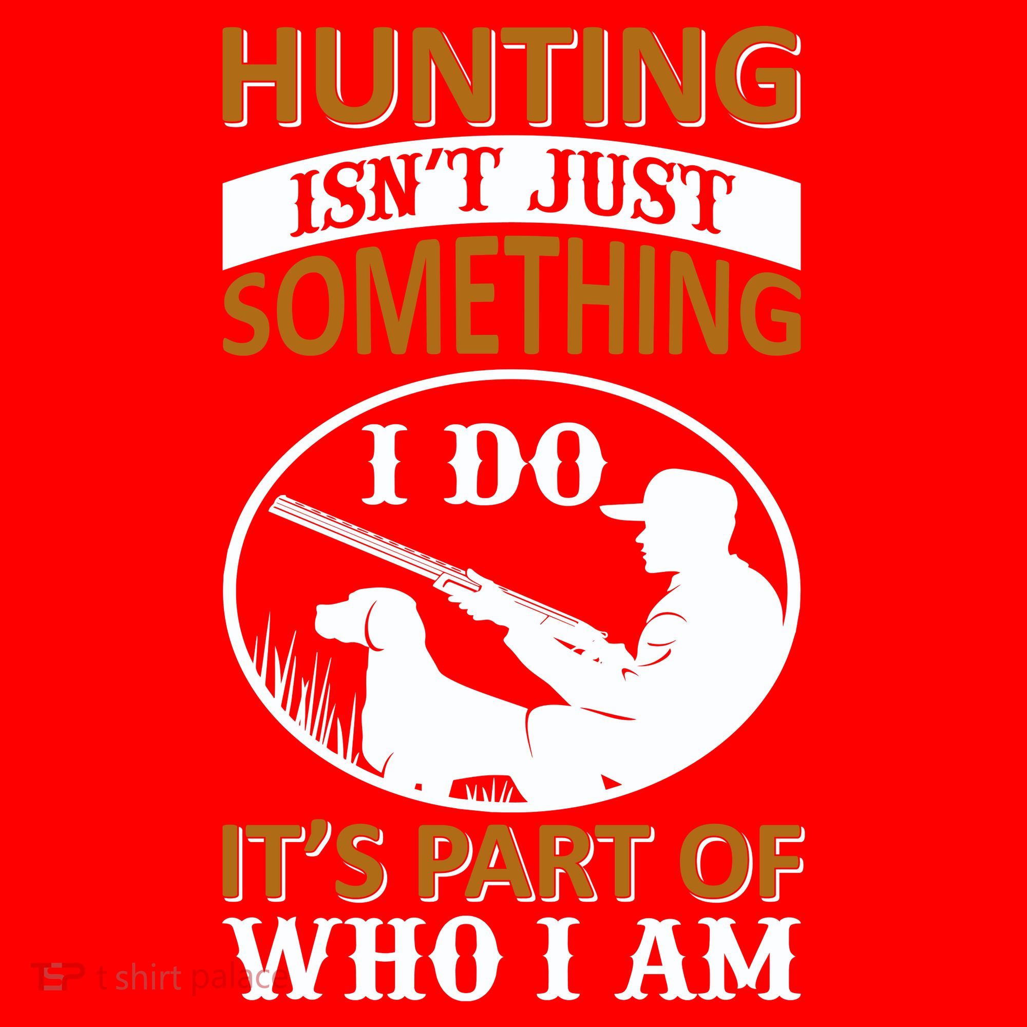 Hunting Isn't Just Something I Do It's Part Pf Who I Am Santa Hat