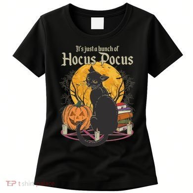 Halloween It's Just A Bunch Of Hocus Pocus Women's T-Shirt
