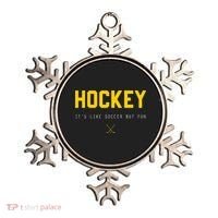 Hockey ItS Like Soccer But Fun Ornament thumb 0