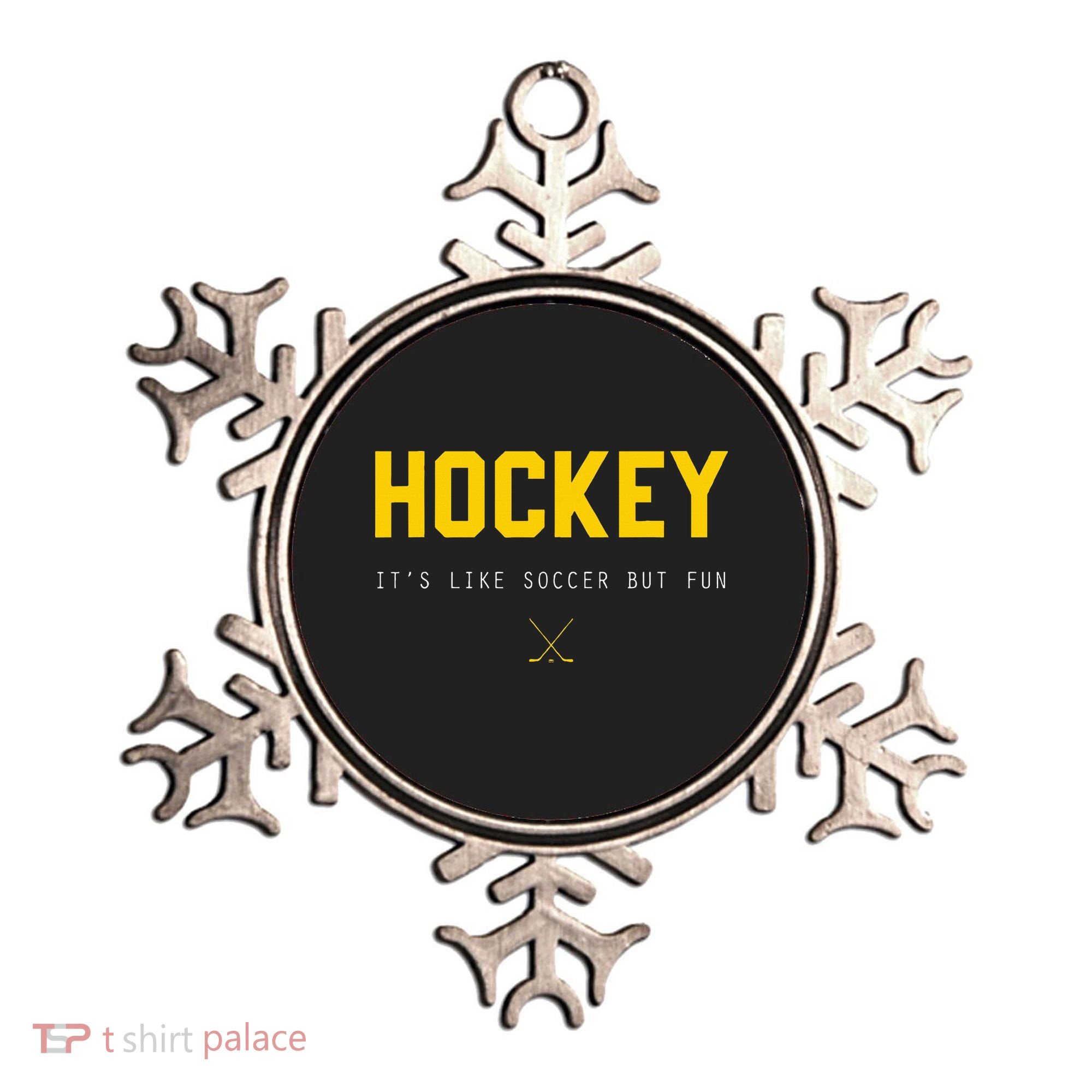 Hockey ItS Like Soccer But Fun Ornament