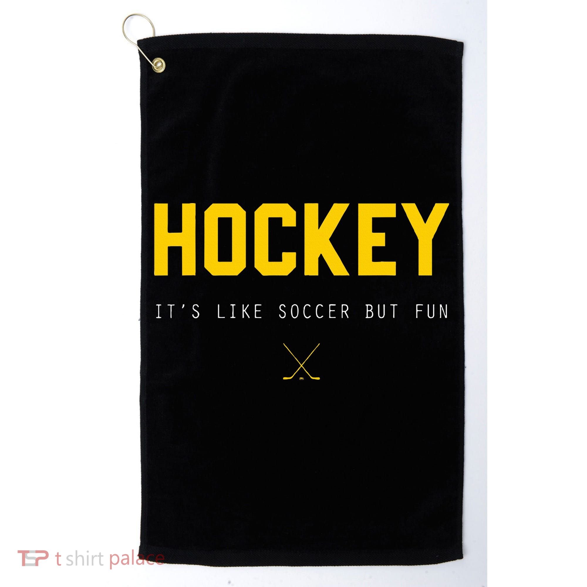 Hockey ItS Like Soccer But Fun Golf Towel