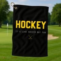 Hockey ItS Like Soccer But Fun Golf Towel thumb 1