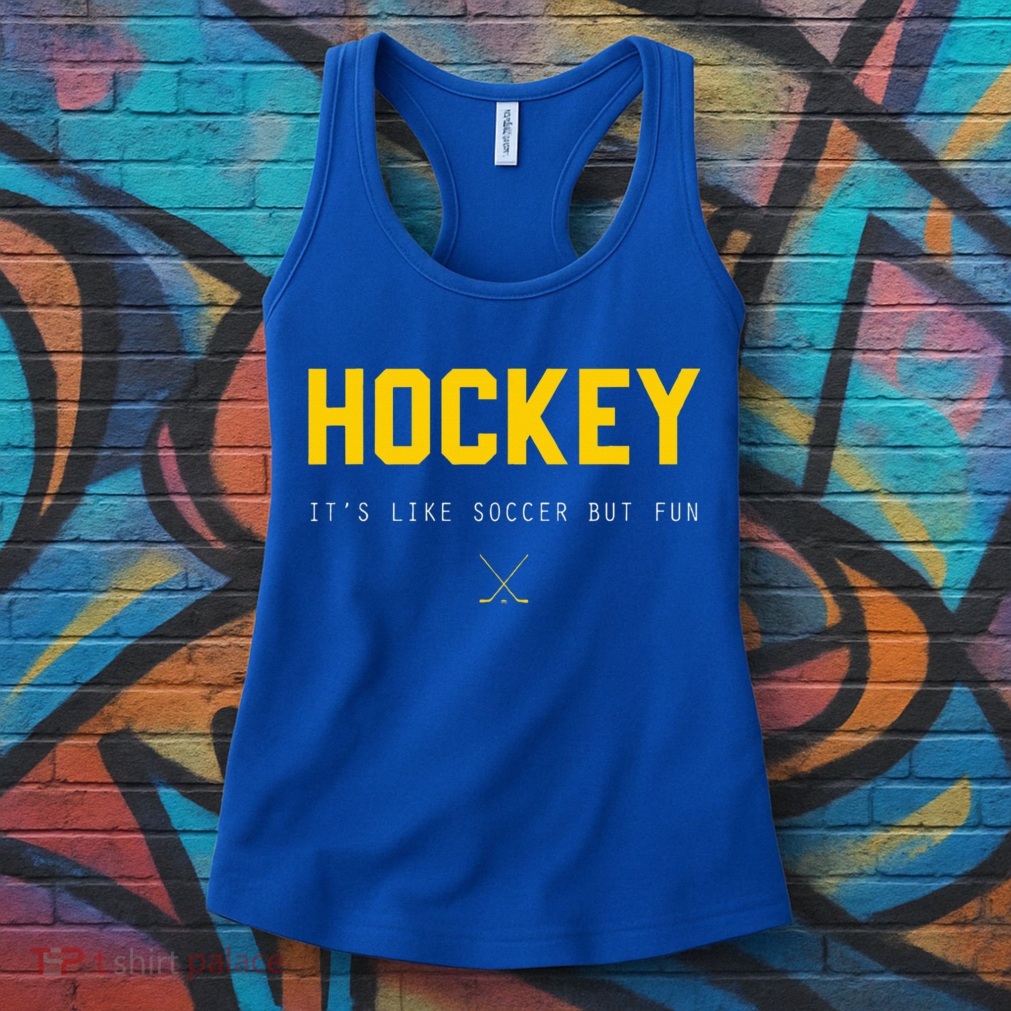 Hockey ItS Like Soccer But Fun Women's Tank Top