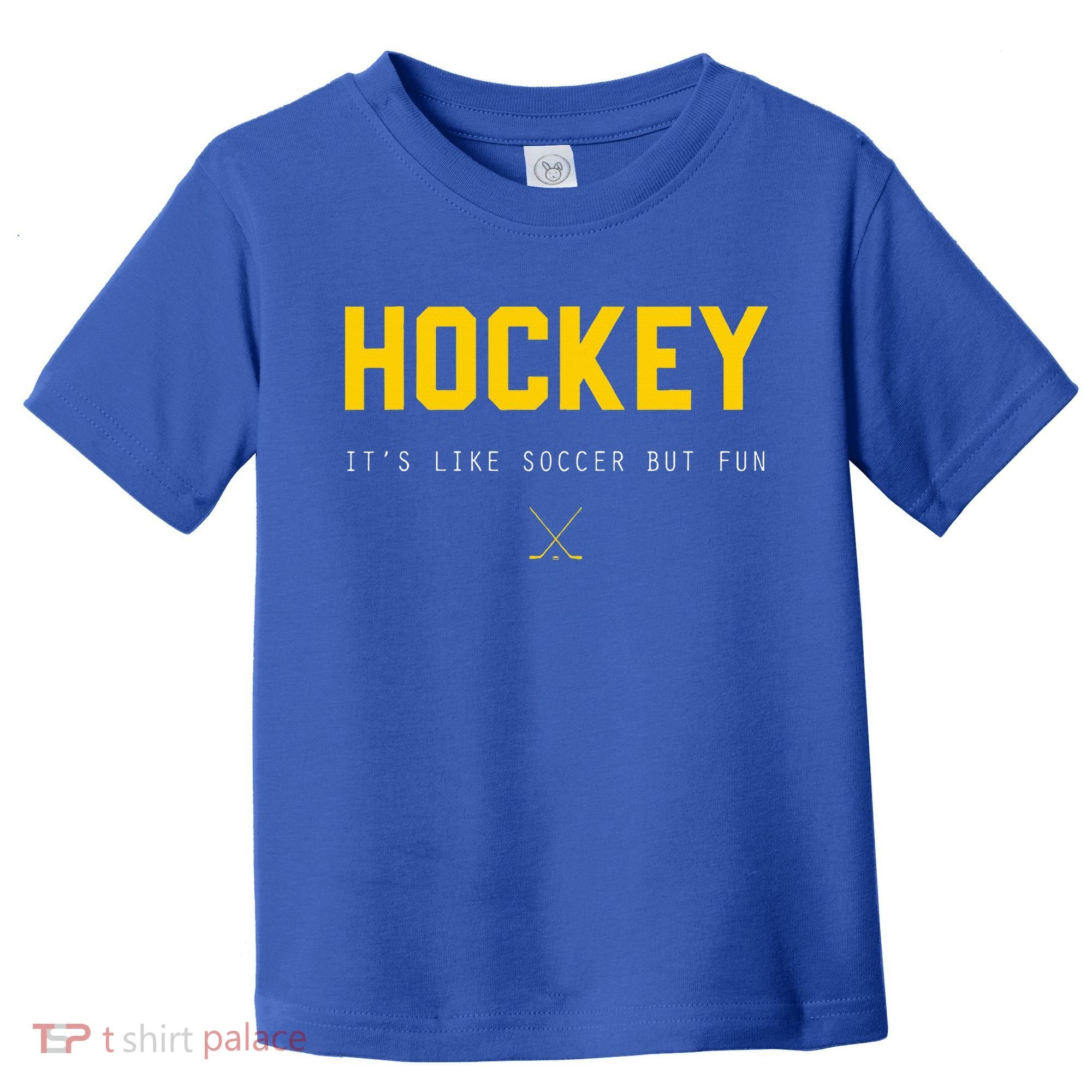 Hockey ItS Like Soccer But Fun Toddler T-Shirt