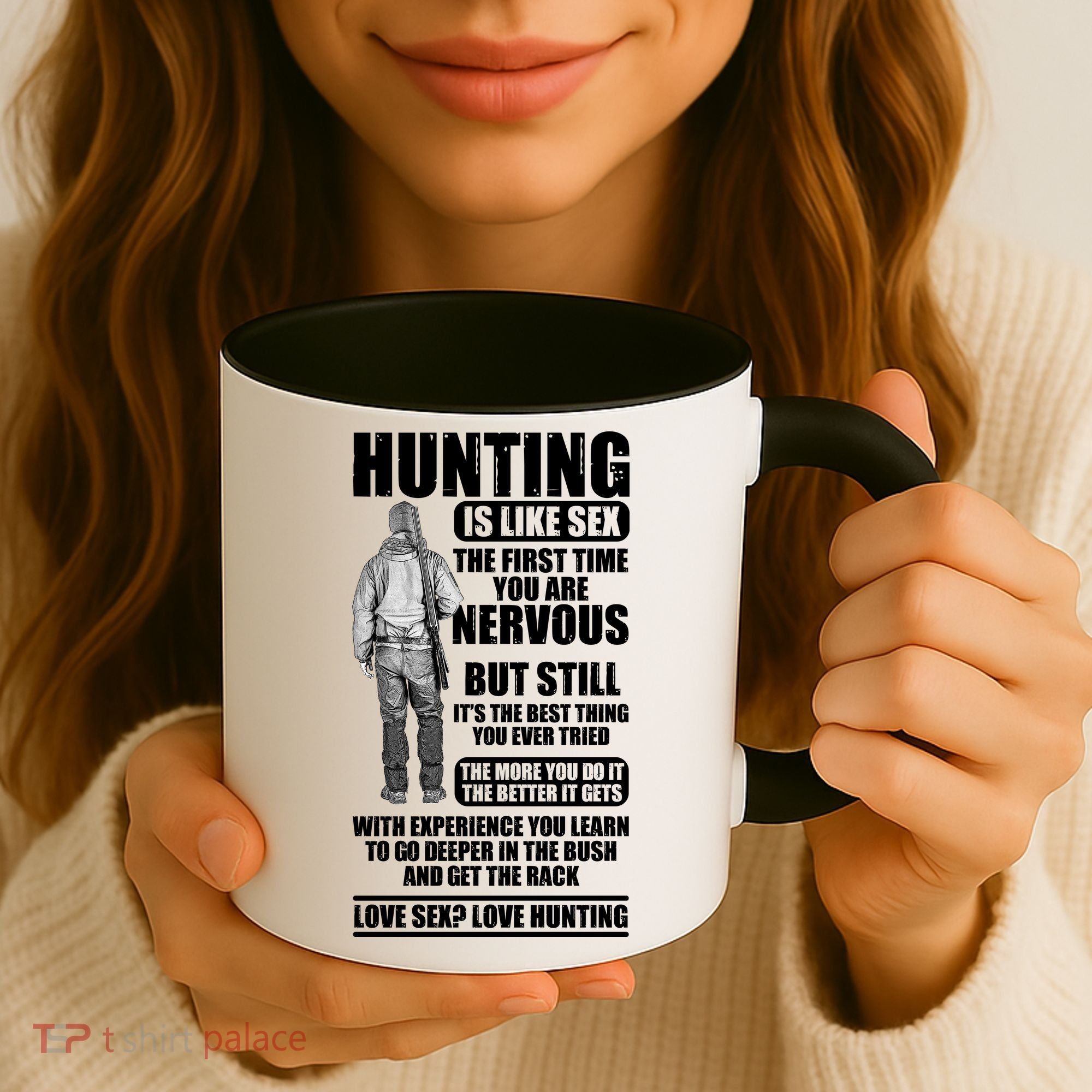 Hunting Is Like Sex Coffee Mug