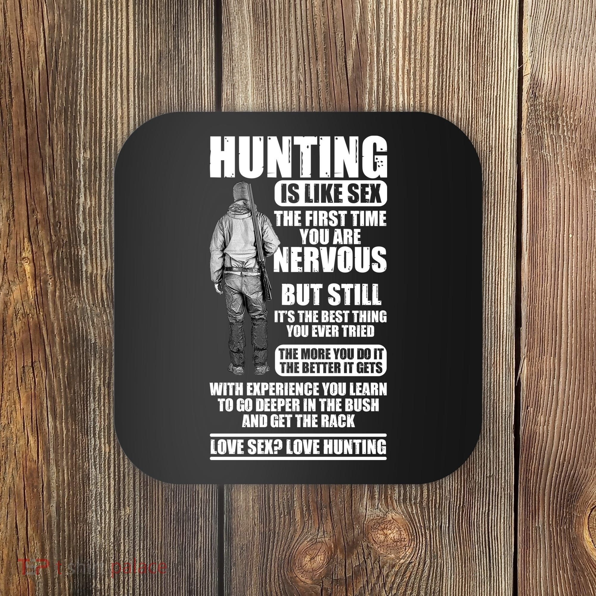 Hunting Is Like Sex Coaster
