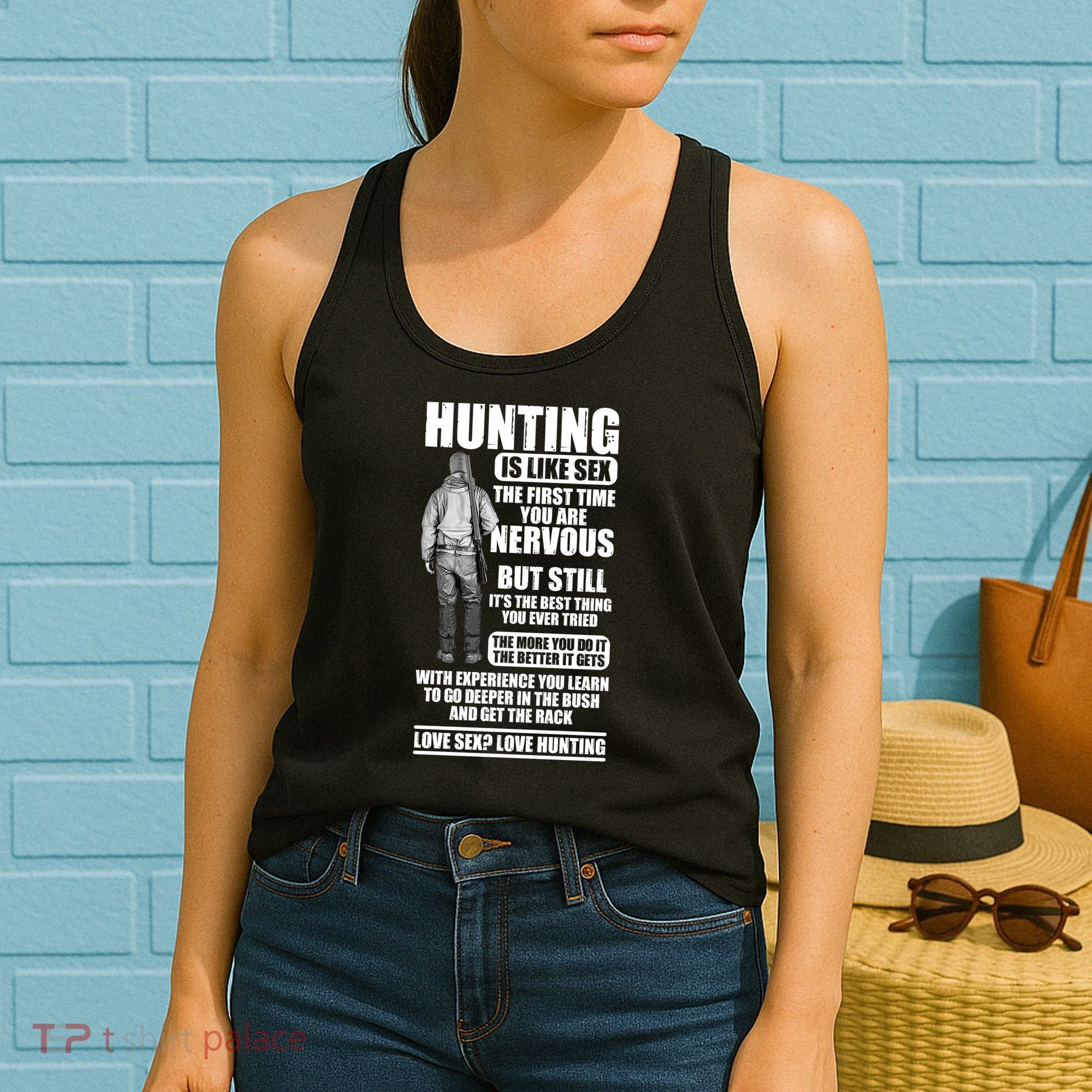 Hunting Is Like Sex Women's Tank Top