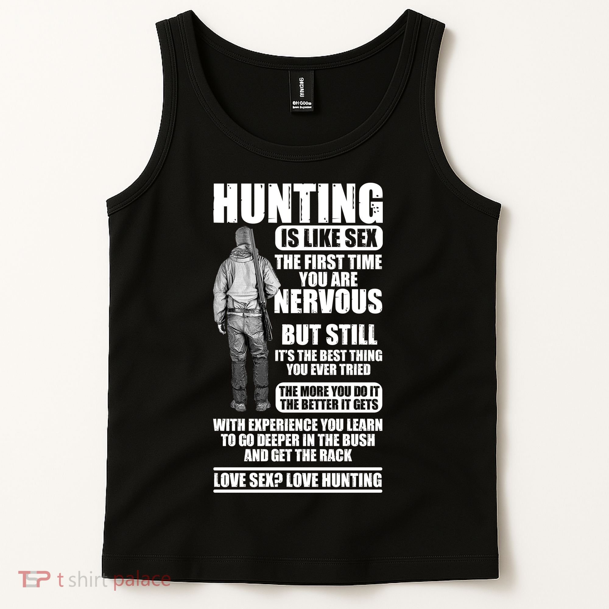 Hunting Is Like Sex Tank Top