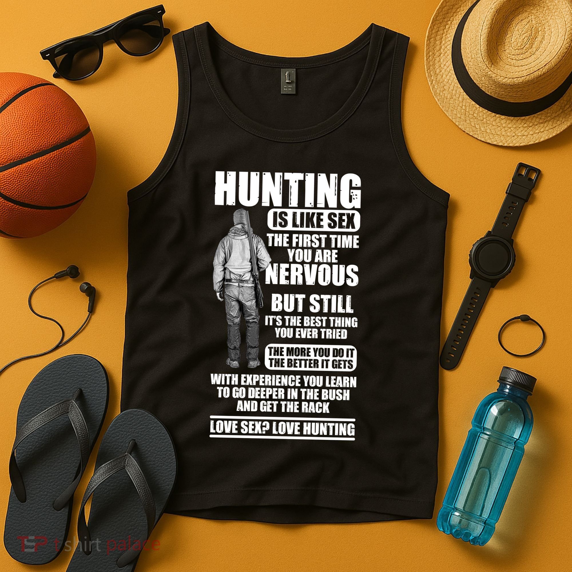 Hunting Is Like Sex Tank Top