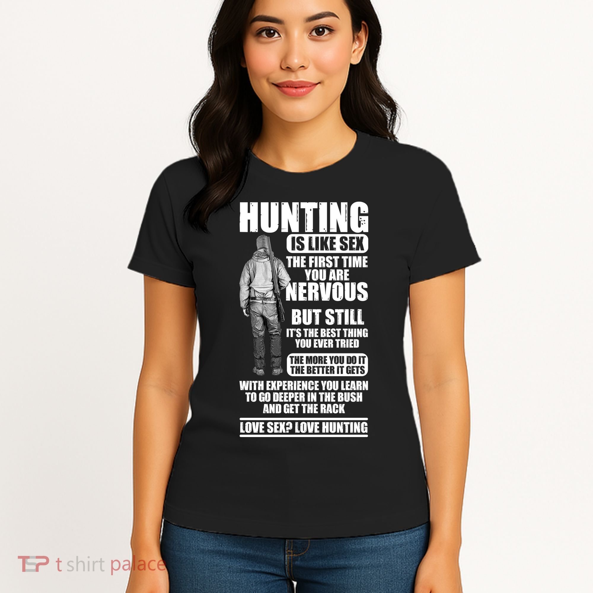Hunting Is Like Sex Women's T-Shirt