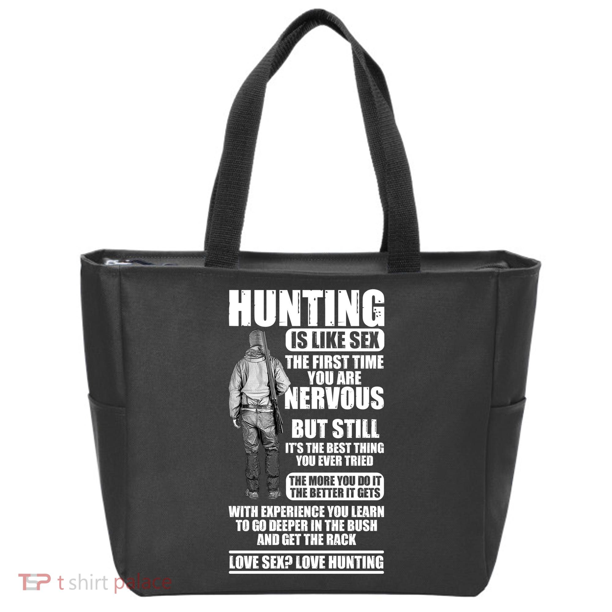 Hunting Is Like Sex Tote Bag