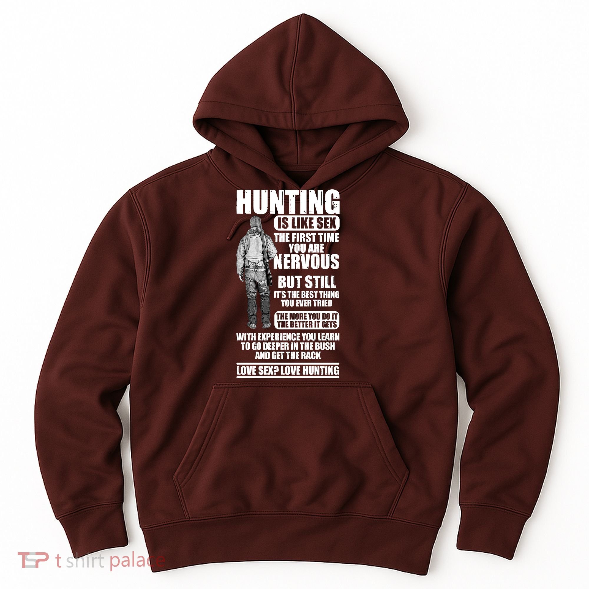 Hunting Is Like Sex Hoodie