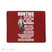 Hunting Is Like Sex Mousepad thumb 0
