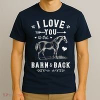 Horse I Love You To The Barn And Back Horseback Riding T-Shirt thumb 3