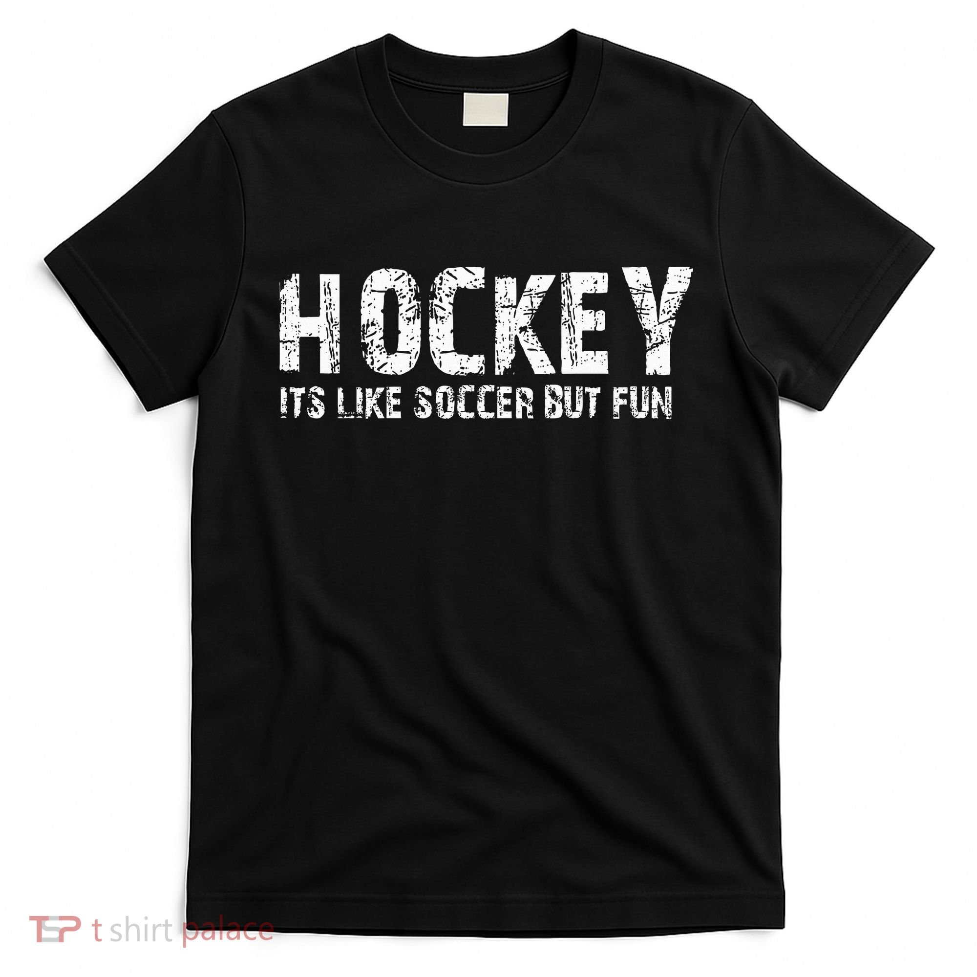Hockey ItS Like Soccer But Fun T-Shirt