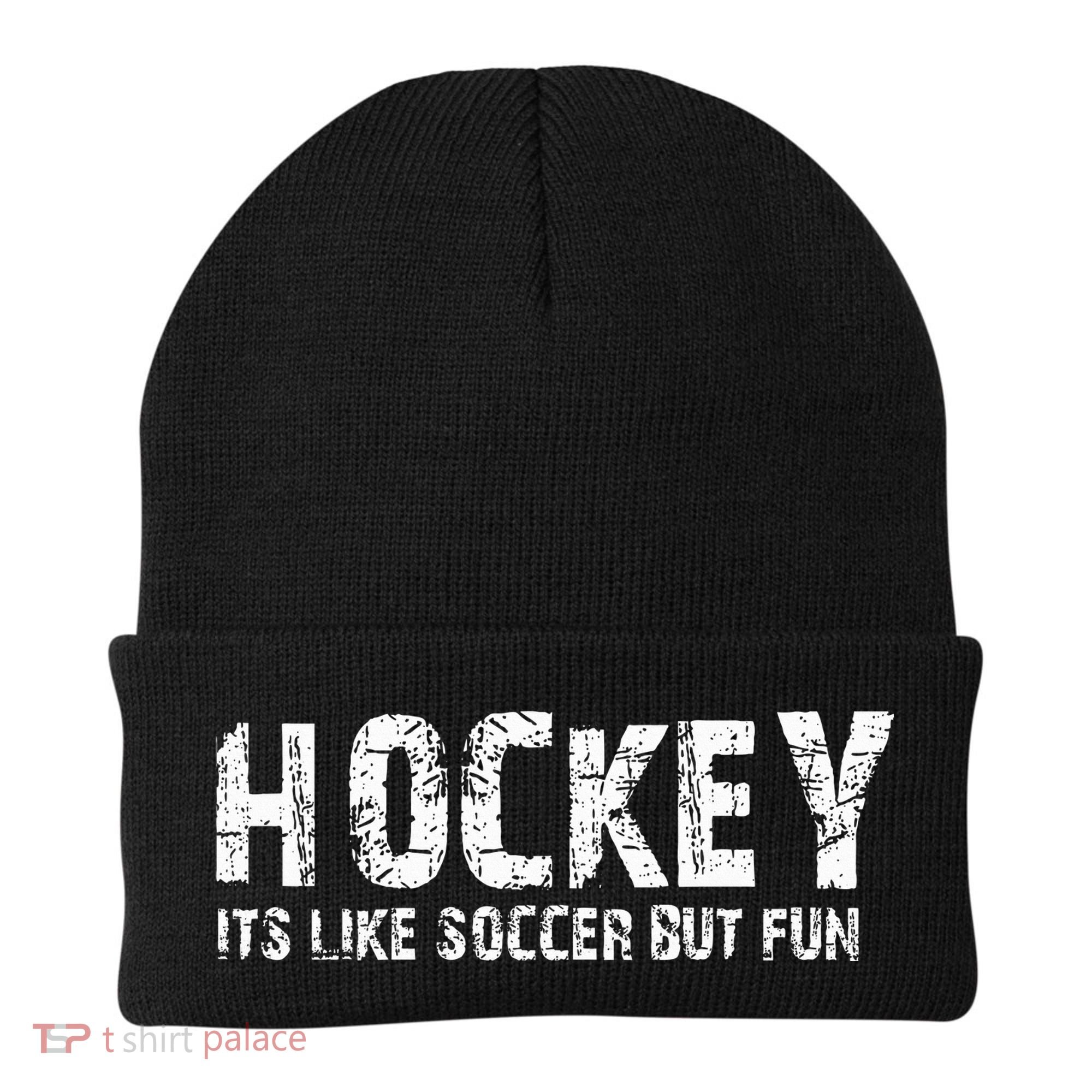 Hockey ItS Like Soccer But Fun Beanie