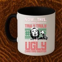 Hillary Now This Is Truly An Ugly Christmas Sweater Coffee Mug thumb 2