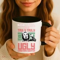 Hillary Now This Is Truly An Ugly Christmas Sweater Coffee Mug thumb 3
