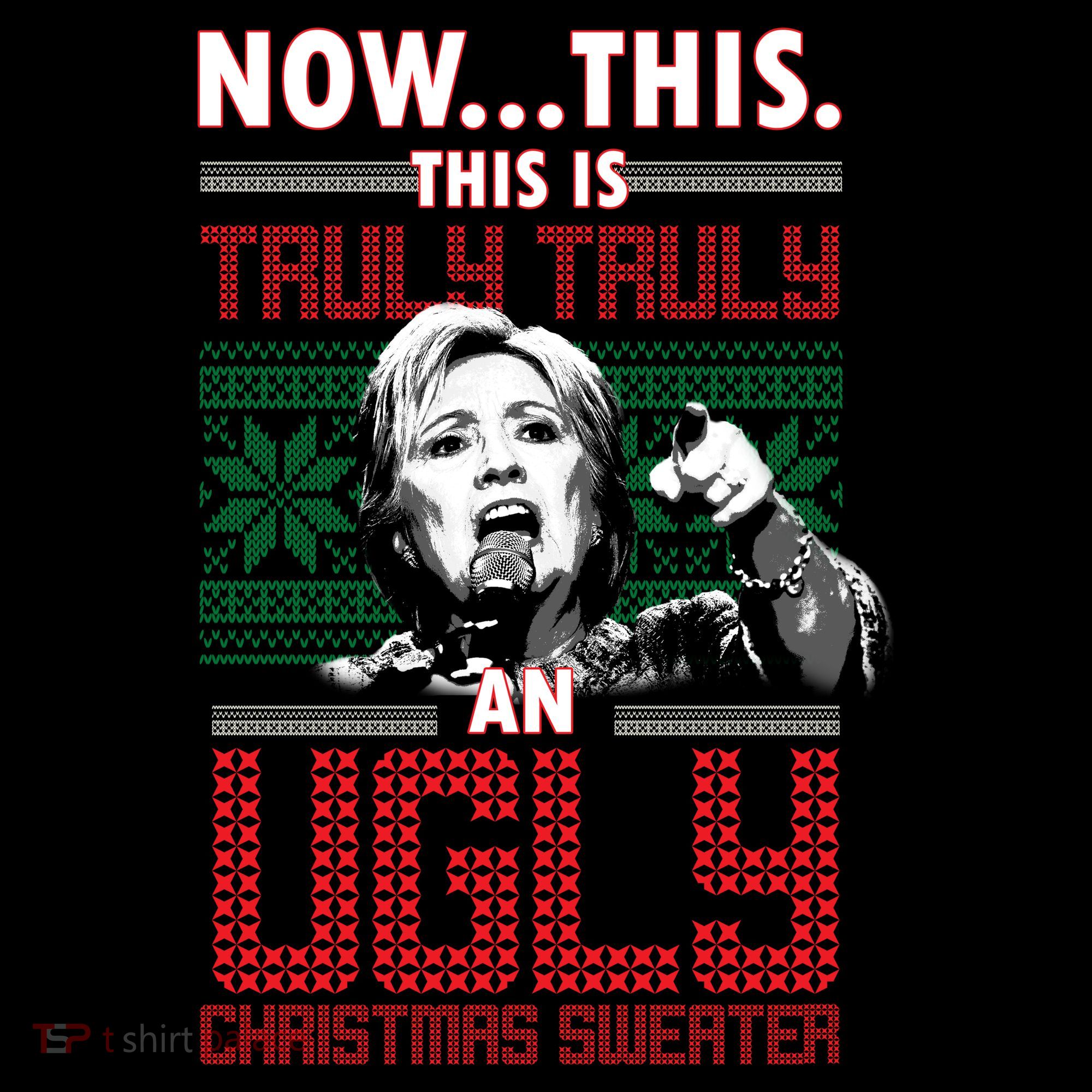 Hillary Now This Is Truly An Ugly Christmas Sweater Women's Tank Top