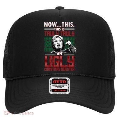 Hillary Now This Is Truly An Ugly Christmas Sweater Hat