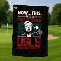 Hillary Now This Is Truly An Ugly Christmas Sweater Golf Towel thumb 1