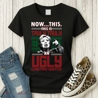 Hillary Now This Is Truly An Ugly Christmas Sweater Women's T-Shirt thumb 3
