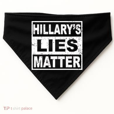 Hillary's Lies Matter USA-Made Doggie Bandana