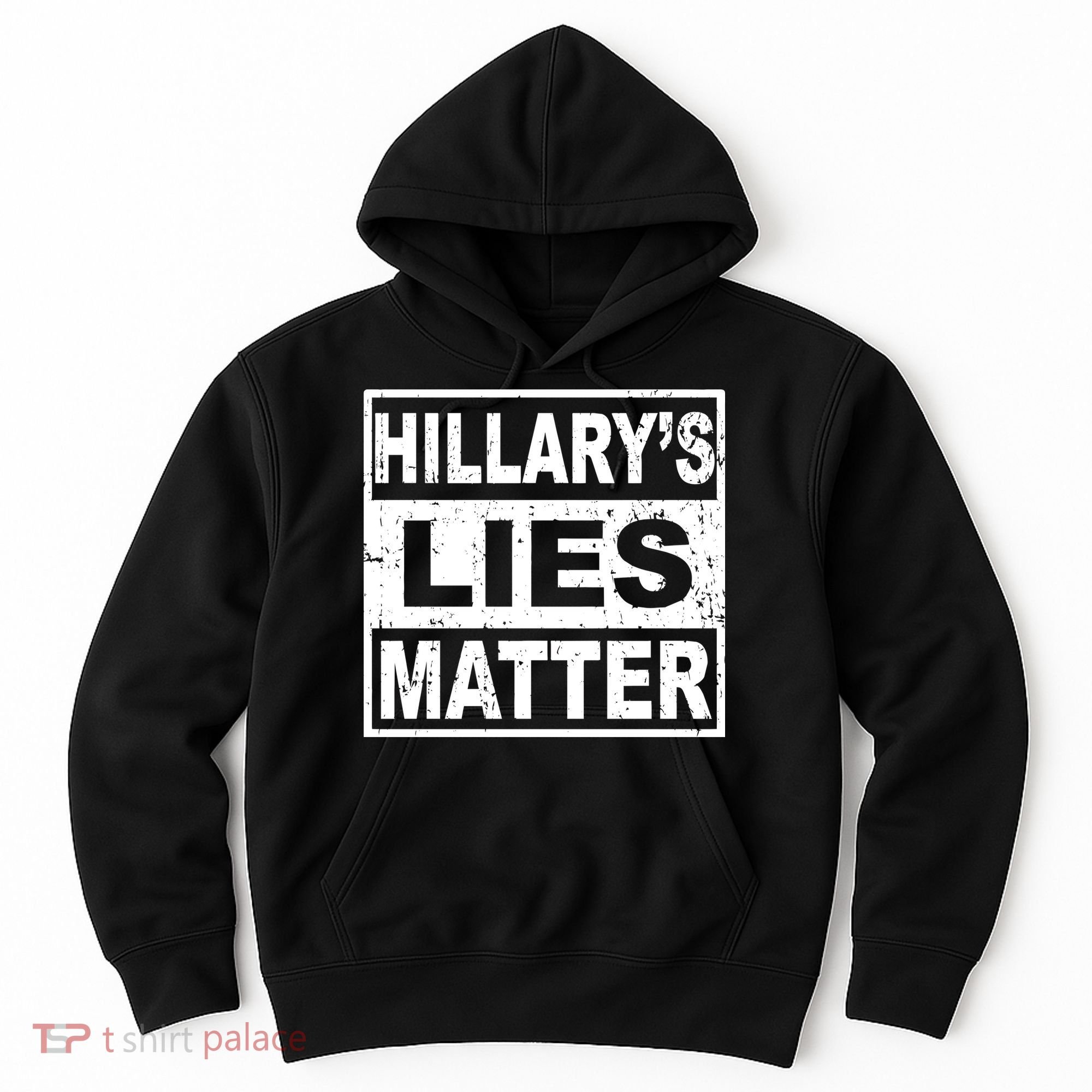 Hillary's Lies Matter Hoodie