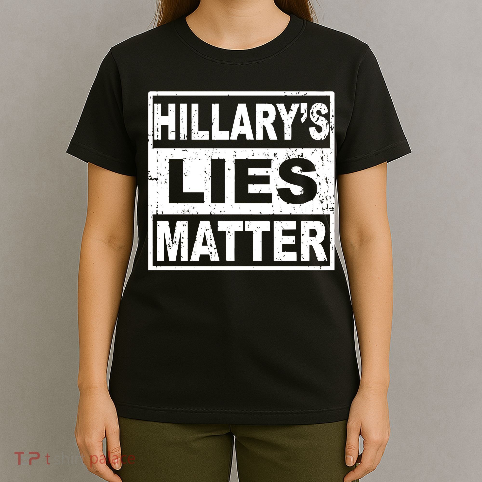 Hillary's Lies Matter T-Shirt