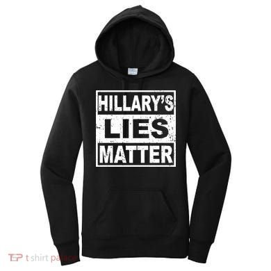 Hillary's Lies Matter Women's Hoodie