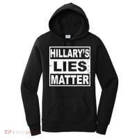 Hillary's Lies Matter Women's Hoodie thumb 0