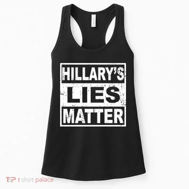 Hillary's Lies Matter Women's Tank Top