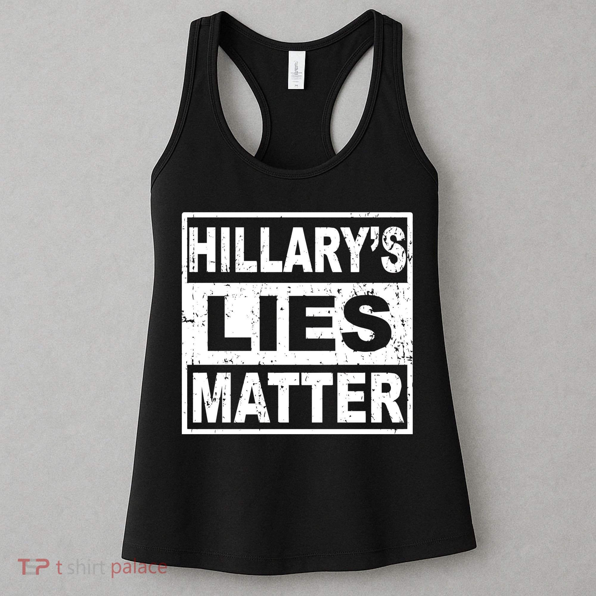 Hillary's Lies Matter Women's Tank Top