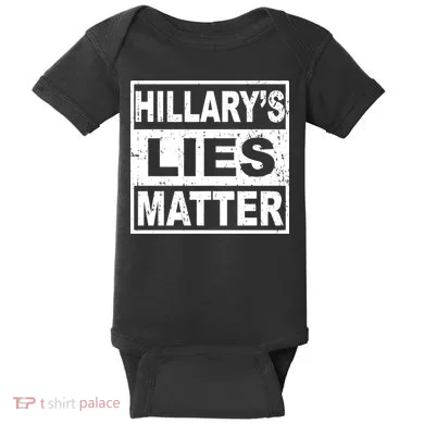 Hillary's Lies Matter Baby Bodysuit