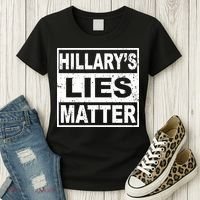 Hillary's Lies Matter Women's T-Shirt thumb 3