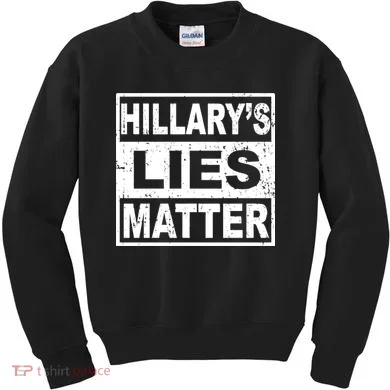 Hillary's Lies Matter Kids Sweatshirt