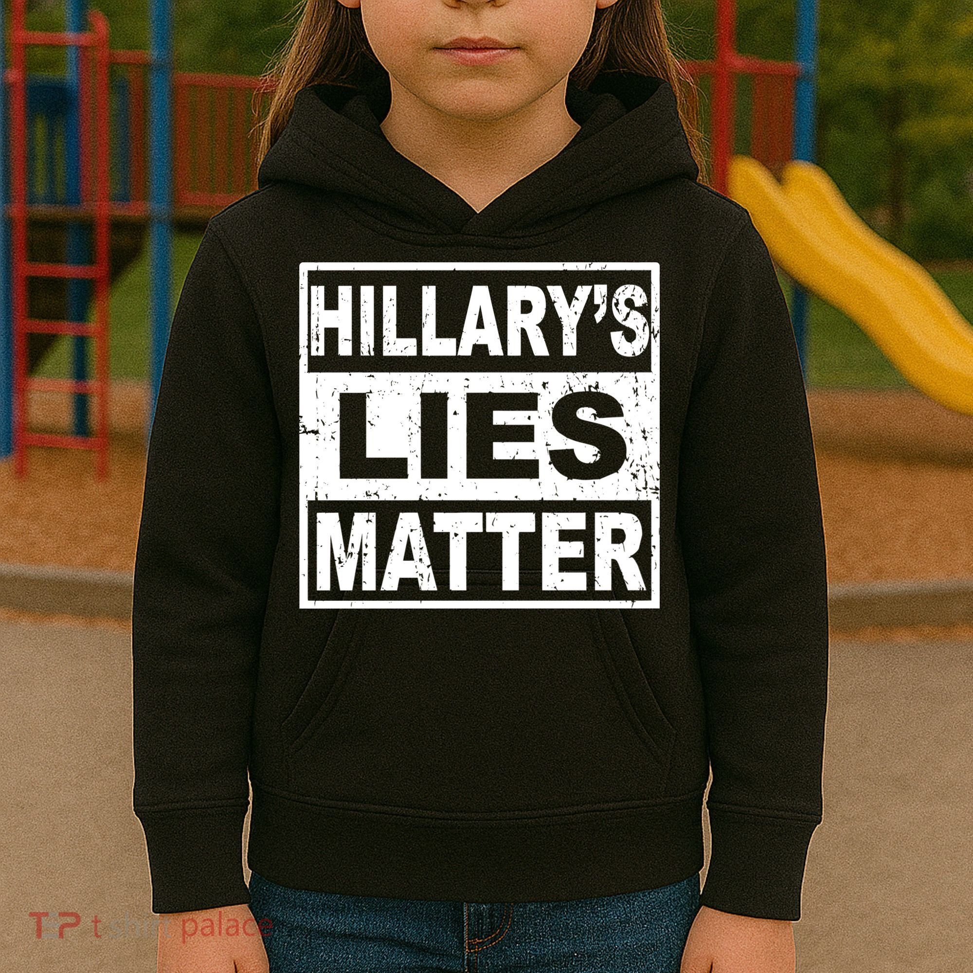 Hillary's Lies Matter Kids Hoodie