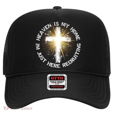 Heaven Is My Home Im Just Here Recruiting Funny Christian Great Gift Hat